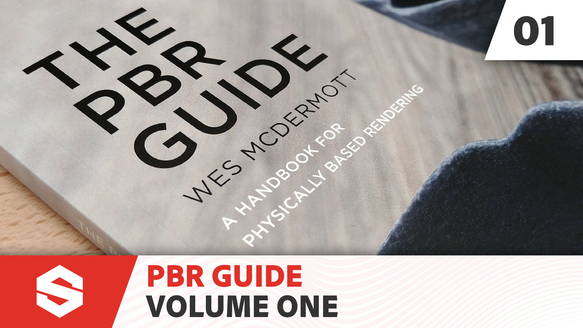 The PBR Guide - Part 1 on Substance 3D Tutorials